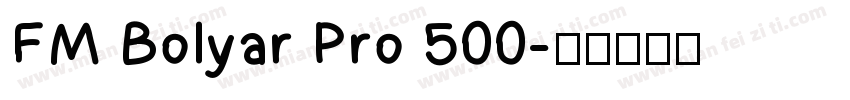 FM Bolyar Pro 500字体转换